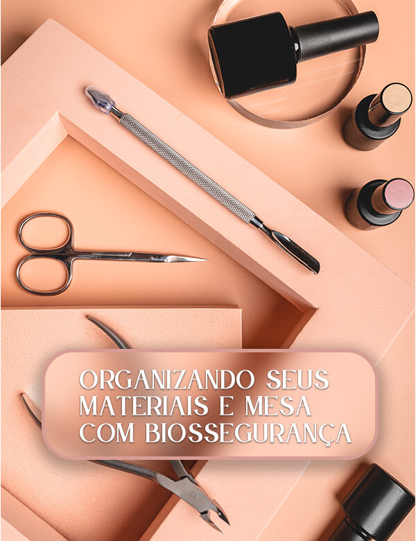 4 - Organizando seus materiais e mesa com biossegurança